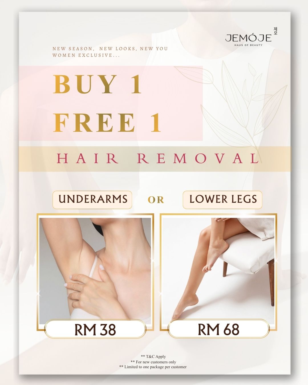 Special Deal for New Customers B1F1: @RM38 or @RM68